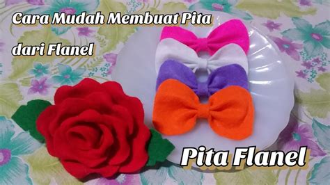 Cara Membuat Pita Dari Kain Flanel Tutorial Pita Dari Kain Flanel