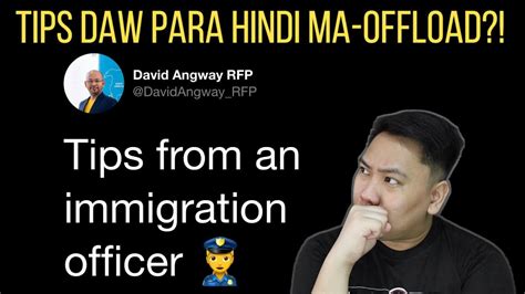 Tips Para Hindi Daw Ma Offload Ng Immigration Officer Youtube