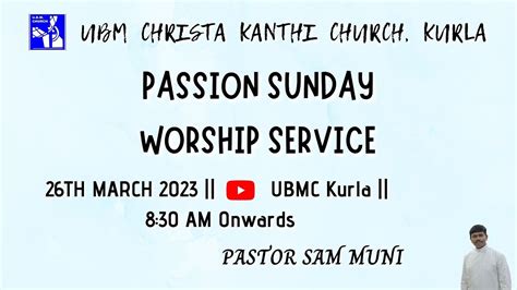 U B M Christa Kanthi Church Kurla 26th March 2023 PASSION SUNDAY