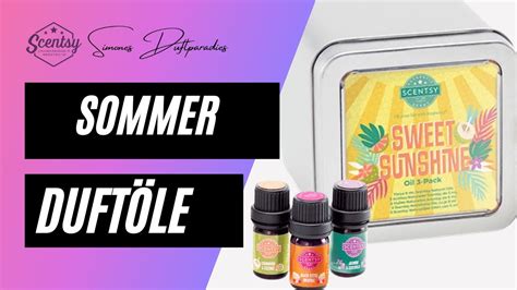 Scentsy Duft Le Sommerkollektion Youtube