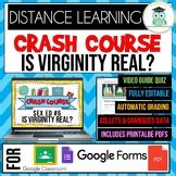 Crash Course Sex Ed 6 Is Virginity Real Video Guide Google Form Quiz Worksheet