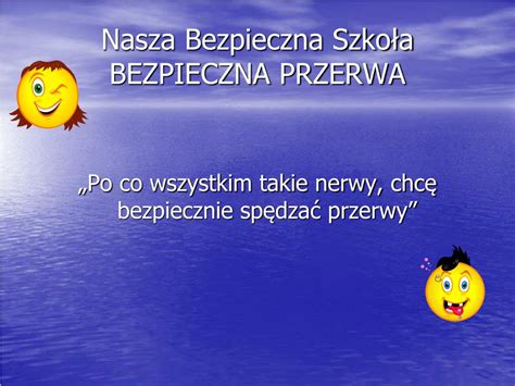 Ppt Nasza Bezpieczna Szko A Bezpieczna Przerwa Powerpoint