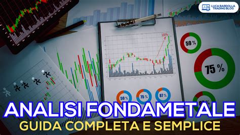 📖 Guida Allanalisi Fondamentale Di Unazione Luca Bardolla Trading