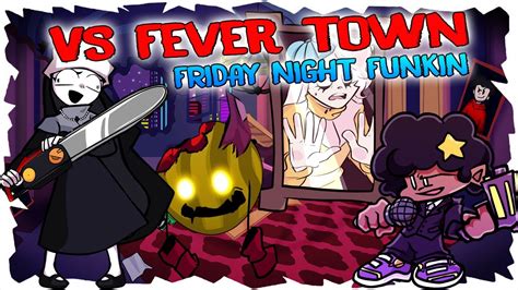 Jugando Fnf Mod Vs Fever Town Full Week Friday Night Funkin Youtube