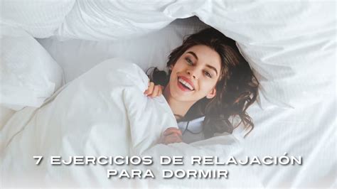 7 Ejercicios De RelajaciÓn Para Dormir Twins Tienda Pijamas Pantuflas Ropa Interior