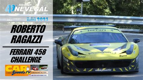 Alpe Del Neveg L Roberto Ragazzi Ferrari Challenge Youtube