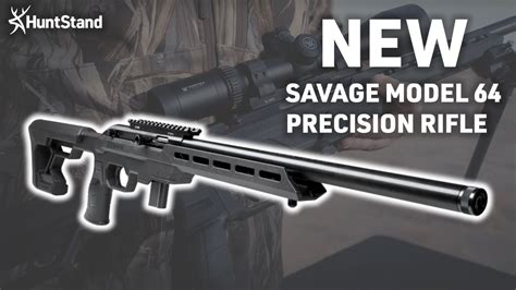 New Savage Model 64 Precision Rifle First Look Youtube