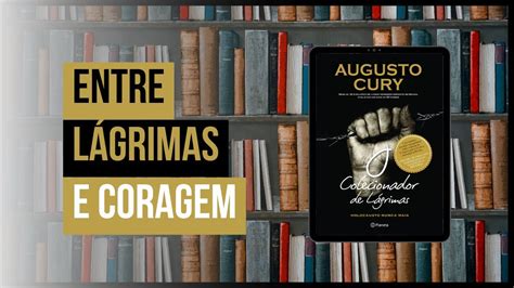 O colecionador de lágrimas Apresentação Augusto Cury YouTube