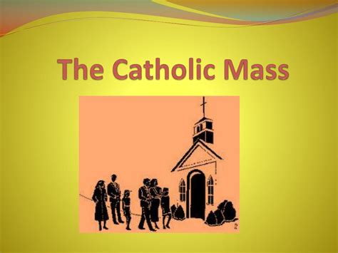 Ppt The Catholic Mass Powerpoint Presentation Free Download Id2191522