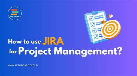 How To Use Jira For Project Management Step By Step Guide