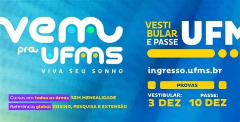 Ufms Estão Abertas As Inscrições Para Os Vestibulares E Passe 2024