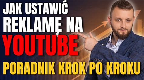 Reklama Na Youtube Jak Ustawi P Atn Reklam I Zdoby