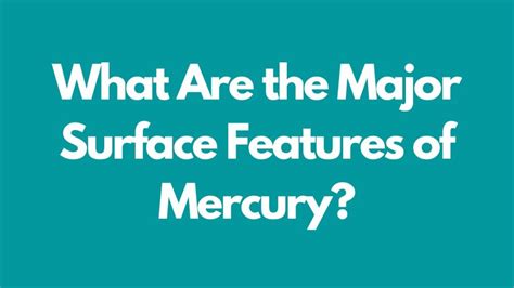 What Are The Major Surface Features Of Mercury Ask An Astronomer