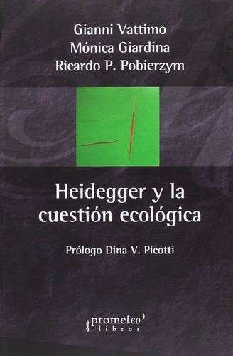 Heidegger Y La Cuestion Ecologica Gianni Vattimo Cuotas Sin Interés