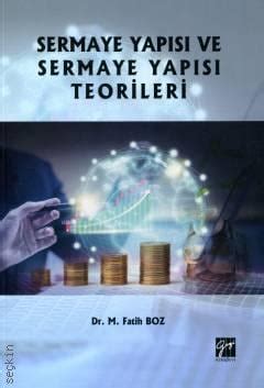 Sermaye Yap S Ve Sermaye Yap S Teorileri M Fatih Boz Kitap