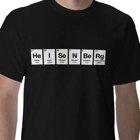 Heisenberg Elements Science Physics Chemistry T Shirt From Zazzle