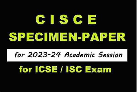 Cisce Specimen Paper Model Sample For Icse And Isc Icsehelp