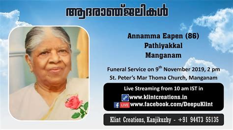 Funeral Service Live Streaming Of Annamma Eapen 86 Pathiyakkal