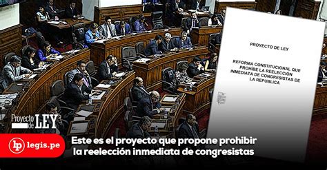 Este es el proyecto que propone prohibir la reelección inmediata de