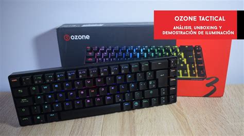 Ozone Tactical An Lisis Y Muestra De Iluminaci N Del Teclado Mec Nico