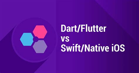 Dart Flutter Vs Swift Native Ios Which One Is Better Itcraft Blog