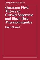 Quantum Field Theory In Curved Spacetime And Black Hole Ther Wald