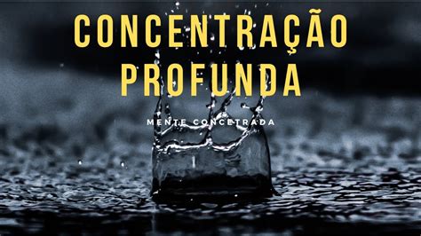 Música para Estudar CONCENTRAR E MEMORIZAR Ouça essa Música para