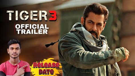 Tiger 3 Official Trailer Release Date Tiger 3 Trailer Latest Update