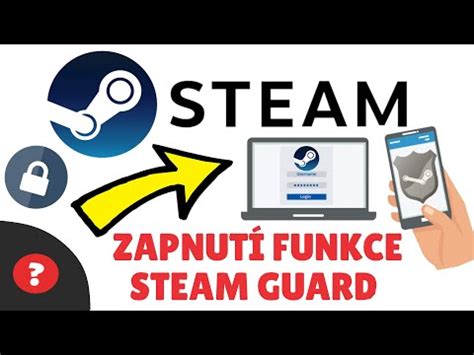 Jak Aktivovat Steam Guard Ve Steamu N Vod Steam Pc Youtube