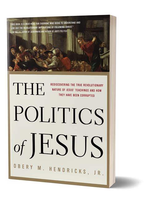 The Politics Of Jesus By Obery Hendricks