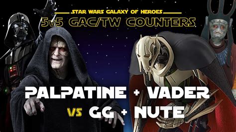 5v5 Palpatine Vader Vs Grievous Nute SWGOH GAC GG Counter YouTube