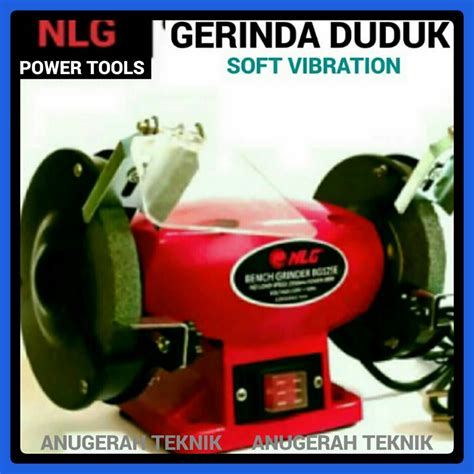 Jual Mesin Gerinda Duduk Nlg Bench Grinder Body Dan Watt Kecil Nlg