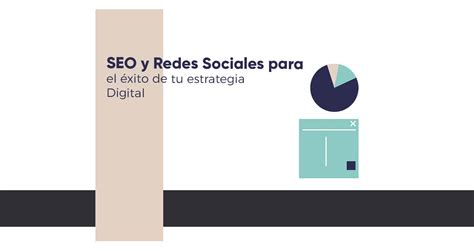 Seo Y Redes Sociales Para Tu Estrategia Digital Mh