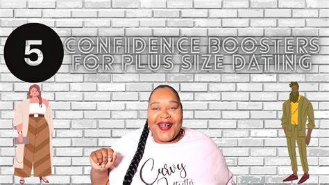 5 Confidence Boosters For Plus Size Dating Youtube