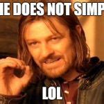 One Does Not Simply Meme Generator Imgflip