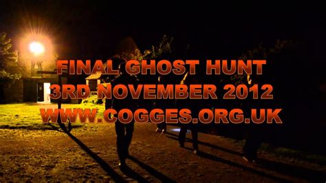 Cogges Ghost Hunt 3rd November 2012mp4 Youtube