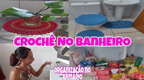 Lavei O Banheiro E Coloquei Croch Limpei Os Arm Rios Pra Fazer Compras