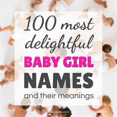 100 Most Delightful Baby Girl Names and Their Meanings