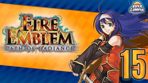 Fire Emblem Path Of Radiance Ep 15 Mamma Mia Youtube