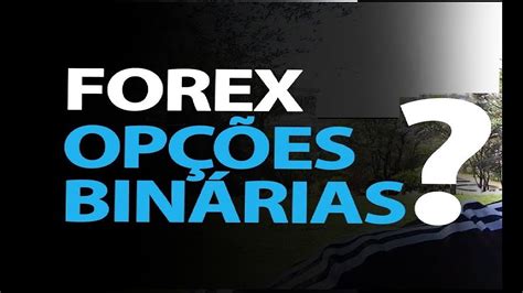 ENTENDA DE UMA VEZ POR TODAS COMO FUNCIONA AS OPÇÕES BINÁRIAS Opções