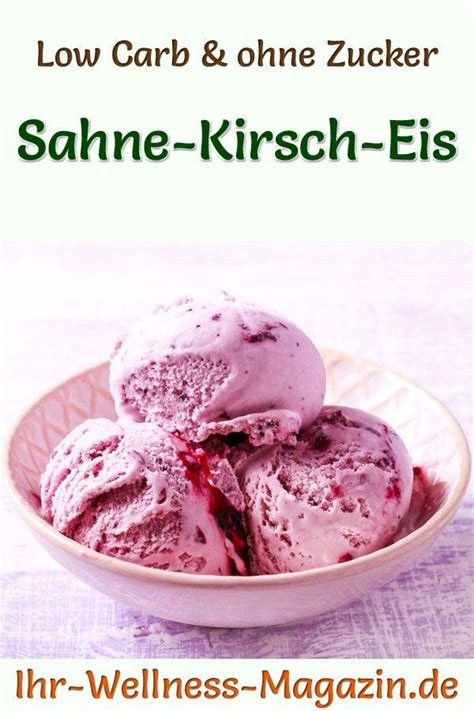 Low Carb Sahne Kirsch Eis Selber Machen Gesundes Eis Rezept Eis