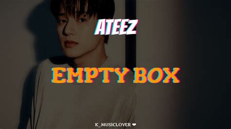 Ateez 에이티즈 Empty Box TraduÇÃo Youtube