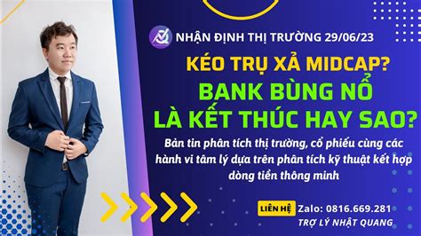 Bank bùng nổ Kéo trụ kéo chỉ số xả midcap Là xấu hay tốt Nhìn nhận