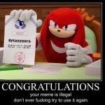 Knuckles makes your meme illegal Meme Generator - Imgflip