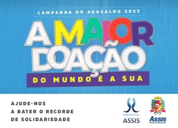 Prefeitura de Assis Fundo Social de Solidariedade lança Campanha do