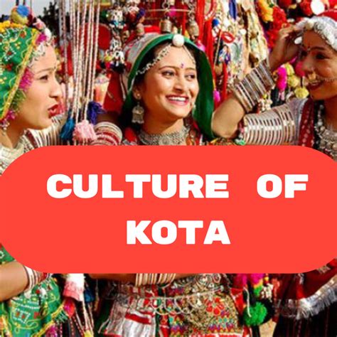 Culture Of Kota - KOTA POINT