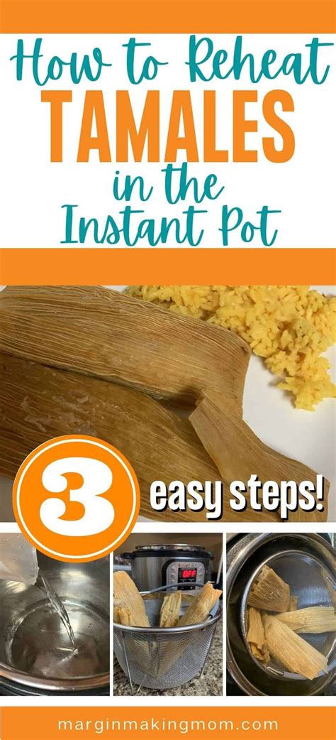 How To Reheat Tamales In The Instant Pot Recipe How To Reheat