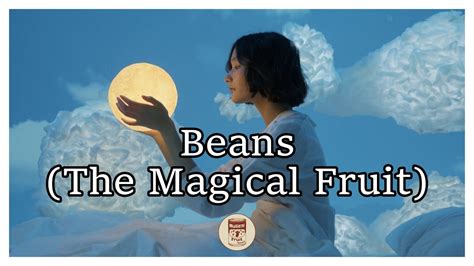 Beans The Magical Fruit Official Video YouTube