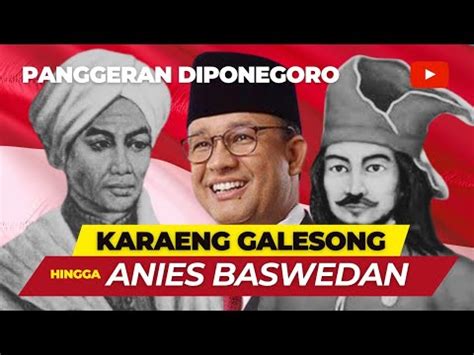 Cerita Anies Baswedan Hingga Karaeng Galesong Podcast Youtube