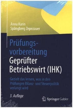 Prüfungsvorbereitung Geprüfter Betriebswirt IHK von Anna Karin